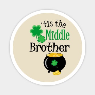 'Tis The Middle Brother, St. Patrick's Day Magnet